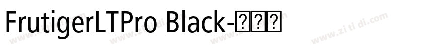 FrutigerLTPro Black字体转换 FrutigerLTPro Black字体转换